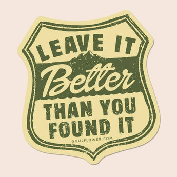 Better Than You Found It Sticker - Nature Travel Stickers