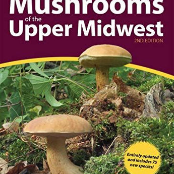 Field Guide - Mushrooms of the Upper Midwest (2nd Edition)