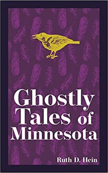 Ghostly Tales of Minnesota (2nd Edition)